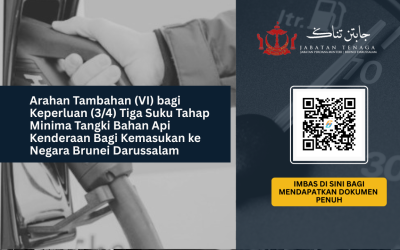 Arahan Tambahan (VI) bagi Keperluan (3/4) Tiga Suku Tahap Minima Tangki Bahan Api Kenderaan Bagi Kemasukan ke Negara Brunei Darussalam